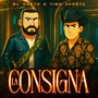 La Consigna (Explicit)