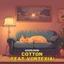 Cotton (feat. Vortexia)