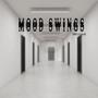 Mood Swings (Explicit)