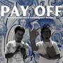 Pay Off (feat. DaRichest Runna) [Explicit]