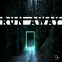 Run Away