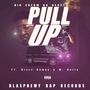 Pull Up (feat. Blacc D3mon & M.Holla) [Explicit]