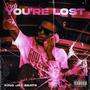 You're Lost (Explicit)