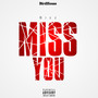 MISS YOU (Explicit)