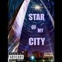 Star Of My City (feat. PRINCE DRE) [Explicit]