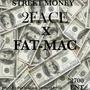 Street Money (feat. FAT-MAC)