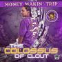 The Colossus Of Clout (Digitally Remastered) [Explicit]