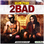 2bad (feat. Samantha Cross)