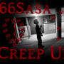 Creep Up (Explicit)