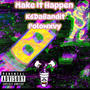 Make It Happen (feat. Polowxvy) [Explicit]