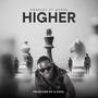 Higher (feat. A.Cool)