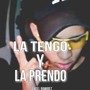 La Tengo y la Prendo (Explicit)