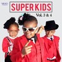 Super Kids, Vol. 3 & 4