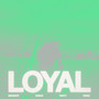 LOYAL (Midnight Dance Party Remix)