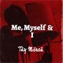 Me, Myself & I (Explicit)