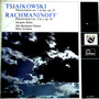 Tsjaikowski Pianoconcert No. 1 In Bes, Op. 23 / Rachmaninoff Pianoconcerto No. 2 In C, Op. 18（黑胶版）