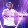 Fácil de Entender / Tô Fazendo Falta / Tarde Demais