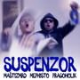 Suspenzor (Explicit)