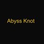 Abyss Knot