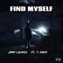 Find Myself (feat. T. Dunn) [Explicit]