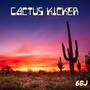 Cactus Kicker (feat. Durango Clark & Buck Skinner)