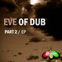 Soul Shift Music: Eve Of Dub (Part 2)