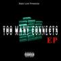 Too Many Connects (Explicit)