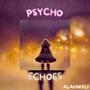 Psycho Echoes