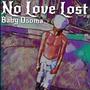 No Love Lost (Explicit)