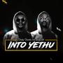 Into Yethu (feat. Larizo Catt)