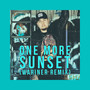 One More Sunset (Wariner Remix)