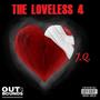 THE LOVELESS 4 (Explicit)
