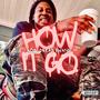 How It Go (Hold On) [Explicit]