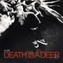 Death Is A Deep Sleep (Explicit)