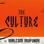 The Culture (feat. Malcom Mufunde) [Explicit]