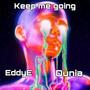 Keep me going (feat. Dunia)