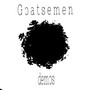 Goatsemen Demos