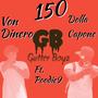 150 (feat. Von Dinero & Poodie9) [Explicit]