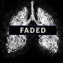 Faded (Explicit)