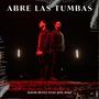 Abre Las Tumbas (feat. Noe Diaz)