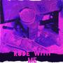 Rode with me (feat. BezelBoy) [Explicit]