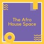 The Afro House Space