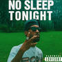 No Sleep Tonight (feat. YgnVon) [Explicit]