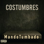 Costumbres (Explicit)