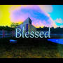 Blessed (Explicit)