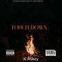 Touch Down (Explicit)