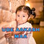 UDE AAKASH MAA