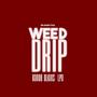 Weed Drip (feat. Bando Team kolabo, Lpa Papa drip & Olkinsb3) [Explicit]