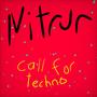 Call For Techno