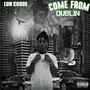 Come From Dublin (Explicit)